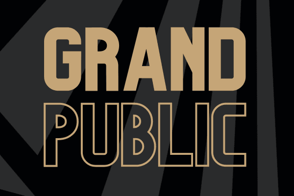 GRAND PUBLIC